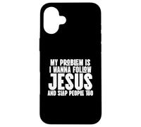 I Wanna Follow Jesus and Slap People Too Case for iPhone 16 Plus