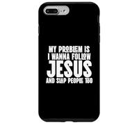 I Wanna Follow Jesus and Slap People Too Case for iPhone 7 Plus/8 Plus