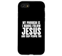 I Wanna Follow Jesus and Slap People Too Case for iPhone SE (2020) / 7 / 8