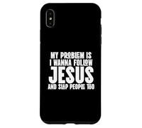 I Wanna Follow Jesus and Slap People Too Case for iPhone XS Max