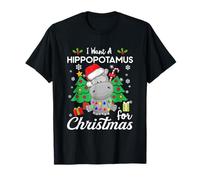 I Wanna Hippopotamus Christmas T-Shirt