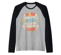 I Wanna Look Like A Snack But I Keep Eating Them - Raglan Baseball Tee