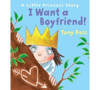 I Want a Boyfriend! (Little Princess)