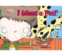 I Want a Pet! : Band 05/Green