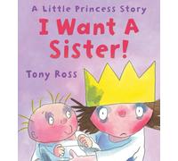 I Want a Sister! (Little Princess)