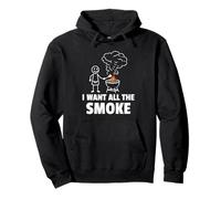 I Want All The Smoke Barbecue BBQ Pullover Hoodie