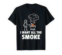 I Want All The Smoke Barbecue BBQ T-Shirt