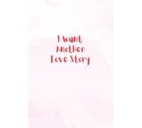I Want Another Love Story Notebook