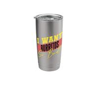 I Want Burritos So Bad Stainless Steel Insulated Tumbler