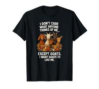 I Want Goats to Like Me Funny Goat Lover T-Shirt