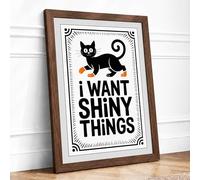 I Want Shiny Things Typography Framed Wall Art Print A3 (42×29.7cm) Walnut, Wall Decor for Living Room, Bedroom, Office & Home, Ready to Hang, Art Gift