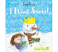I Want Snow! (Little Princess)
