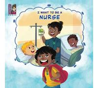 I Want To Be A Nurse