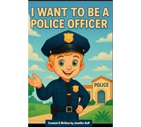 I Want to Be a Police Officer