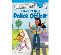 I Want to Be a Police Officer