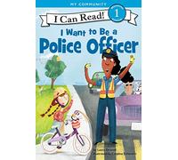 I Want to Be a Police Officer