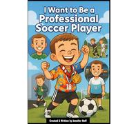I Want to Be a Professional Soccer Player