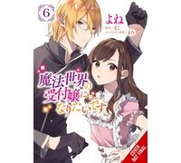 I Want to Be a Receptionist in This Magical World, Vol. 6 (manga)