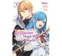 I Want to Be a Receptionist in This Magical World, Vol. 7 (manga): Volume 7