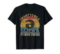I Want To Be A Schwa It's Never Stressed Funny Linguist tee T-Shirt