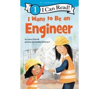 I Want to Be an Engineer : A My Community I Can Read