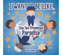I want to be like.. The Ten Promised Paradise