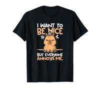 I want to be nice but everyone annoys me cute tee Capy lover T-Shirt
