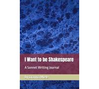 I Want to be Shakespeare: A Sonnet Writing Journal