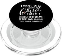 I Want to Be So Full of Christ Funny Mosquito Bites Costume PopSockets PopGrip for MagSafe
