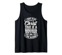 I Want To Be So Full of Christ That If A Mosquito Bites Me Tank Top