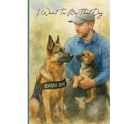 I Want To Be That Dog