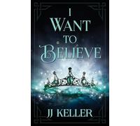 I Want to Believe: 1 (Supernatural Creatures)