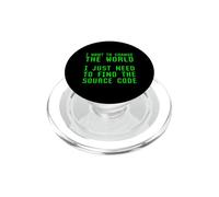 I Want To Change The World Need Find Source Code Coder Joke PopSockets PopGrip for MagSafe