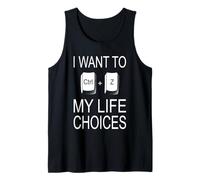 I Want to Ctrl+Z My Life Choices - Computer Nerd Regret Tank Top