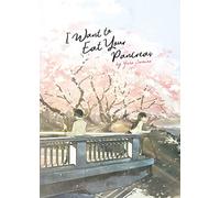 I Want to Eat Your Pancreas (Light Novel)