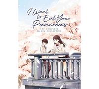 I Want to Eat Your Pancreas (Manga): The Complete Manga Collection