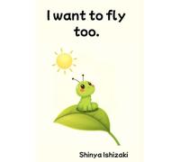 I want to fly too.