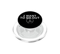 I Want To Go Out Juliette Lives PopSockets PopGrip for MagSafe