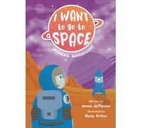 I want to go to space: Jessica's adventures