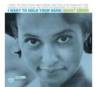 Grant Green - I Want To Hold Your Hand [VINYL]