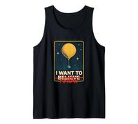 I Want to Know Not Believe UFO UAP Paranormal Alien Science Tank Top