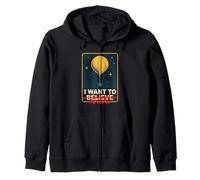 I Want to Know Not Believe UFO UAP Paranormal Alien Science Zip Hoodie