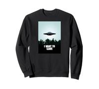 I Want to Leave - Alien Flying Saucer Approaching Sweatshirt