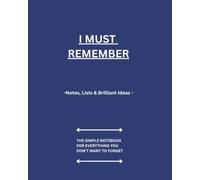 I Want to Remember: The Big Blue Notebook, for lists, notes, ideas and revision notes
