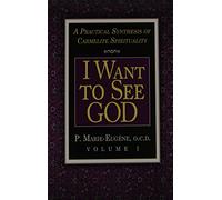 I Want to See God/I Am a Daughter of the Church (Set): A Practical Synthesis of Carmelite Spirituality: A Practical Synthesis of Carmelite Spirituality Complete Set