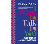 I Want to Talk to You : And Other Conversations
