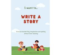I want to write a story: Children's story writing, handwriting and drawing notepad. Wide handwriting lined paper for early years