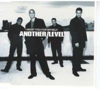 I Want You for Myself [CD 1] By Another Level (1999-01-11)