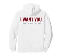 I Want You I Just Can't Flirt Retro Awkward Romance Joke Pullover Hoodie