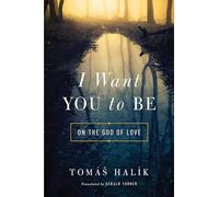 I Want You to Be: On the God of Love
